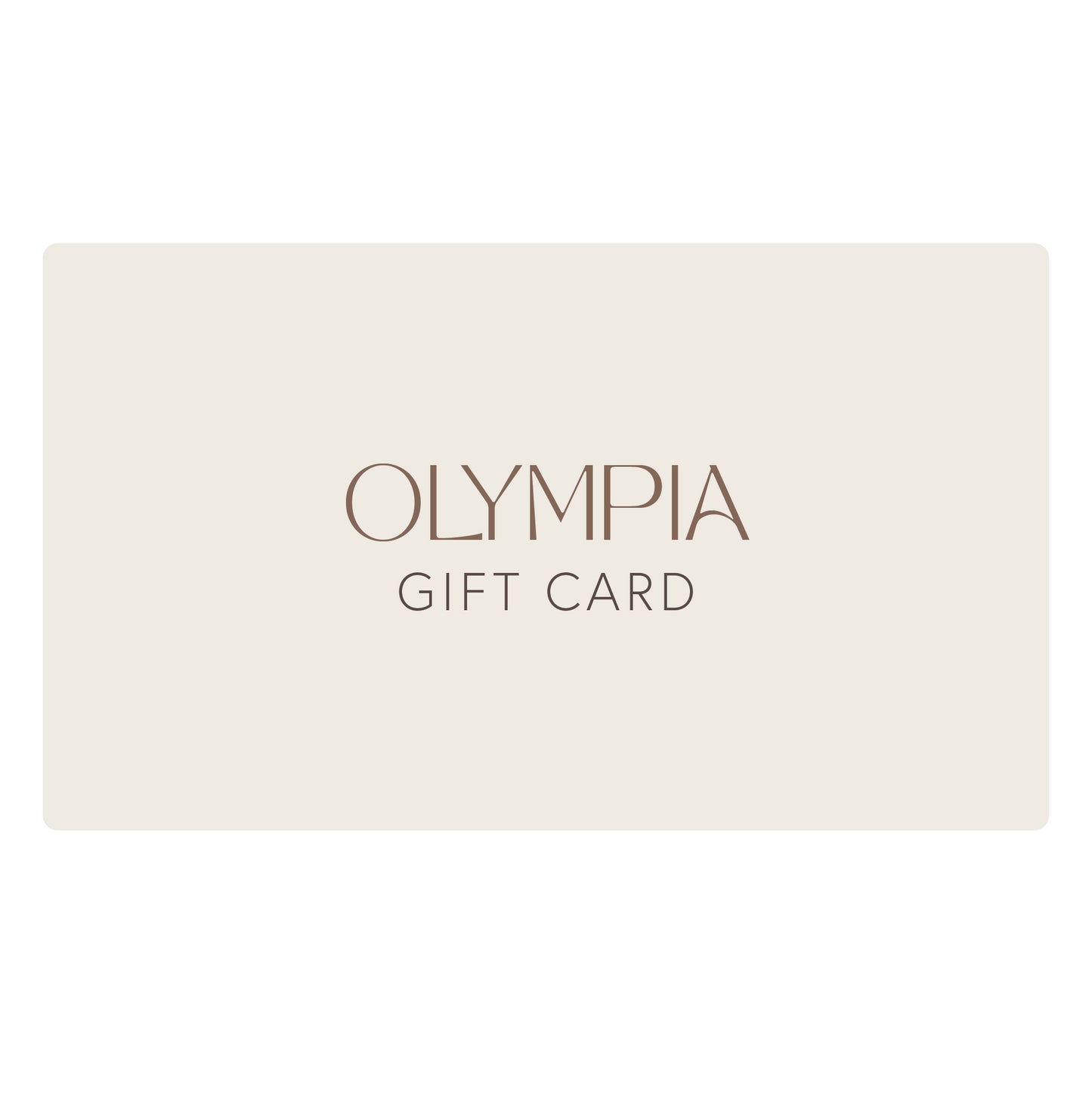Olympia Gift Card