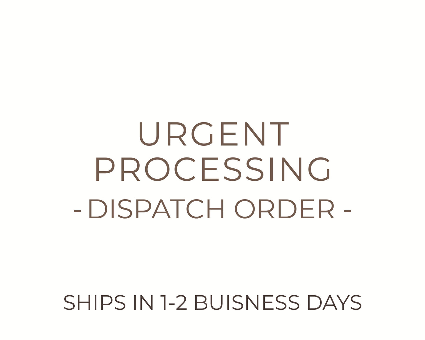 Urgent processing - Dispatch order